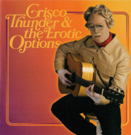 Crisco Thunder & the Erotic Options - Hey! Crisco Thunder & the Erotic Options - Hey!